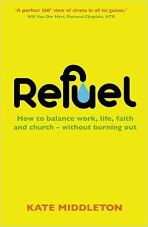 Refuel by Kate Middleton