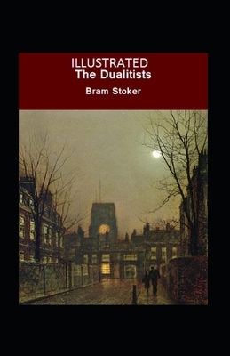 The Dualitists Illustrated by Bram Stoker