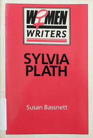 Sylvia Plath by Susan Bassnett