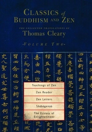 Classics of Buddhism and Zen, Volume 2: The Collected Translations of Thomas Cleary by Thomas Cleary