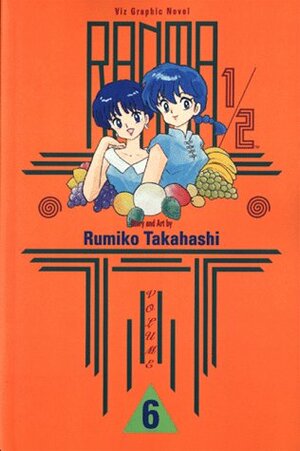 Ranma ½, Vol. 6 (Ranma ½ by Rumiko Takahashi