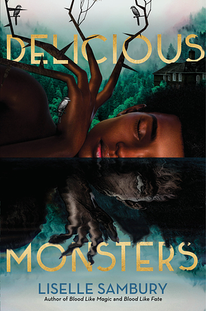 Delicious Monsters by Liselle Sambury