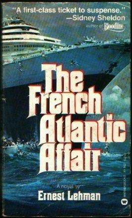 The French Atlantic Affair by Ernest Lehman