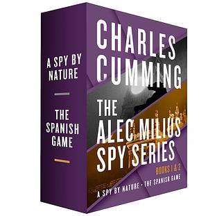 The Alec Milius Spy Series: A Spy By Nature and The Spanish Game by Charles Cumming