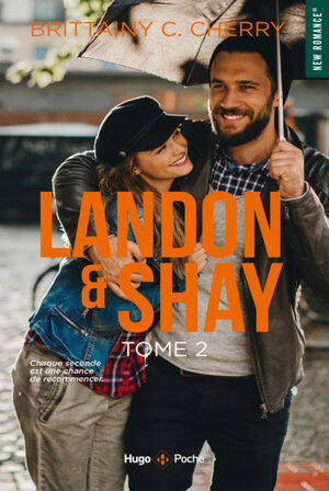 Landon & Shay - tome 2 by Brittainy C. Cherry
