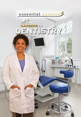 Careers in Dentistry by Ann Byers