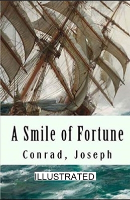 A Smile of Fortune illustrated by Joseph Conrad