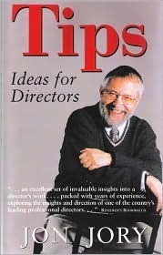 Tips: Ideas for Directors by Jon Jory