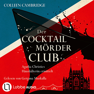 Die Cocktailmörderclub by Colleen Cambridge