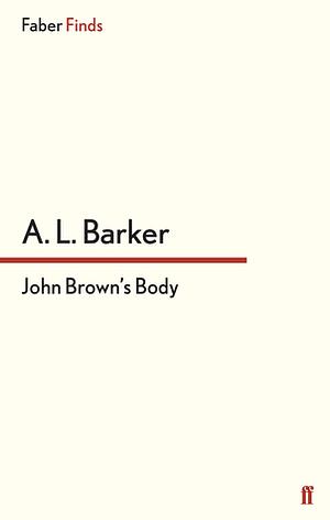 John Brown's Body by A.L. Barker