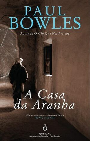 A Casa da Aranha by Paul Bowles