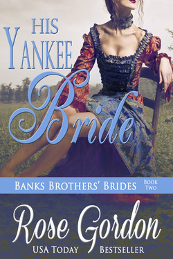 His Yankee Bride by Rose Gordon