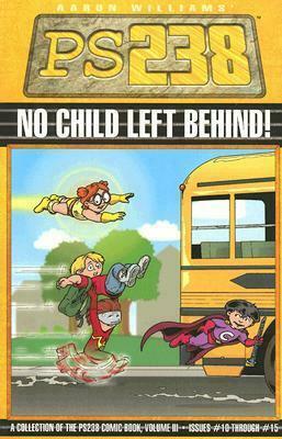 No Child Left Behind by Aaron Williams