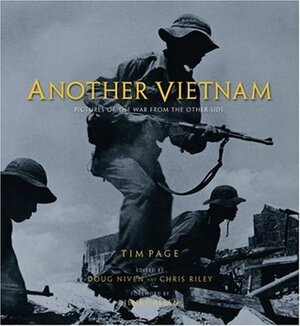Another Vietnam: Pictures of the War from the Other Side by Tim Page