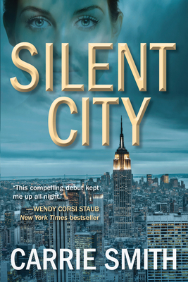 Silent City: A Claire Codella Mystery by Carrie Smith