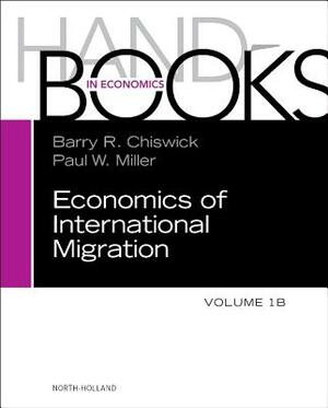 Handbook of the Economics of International Migration, Volume 1b: The Impact by 