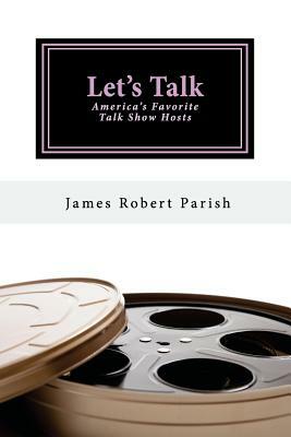 Let's Talk by James Robert Parish