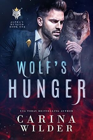 Wolf's Hunger by Carina Wilder