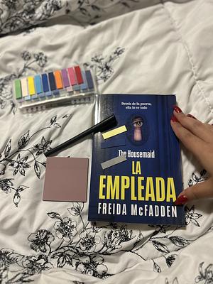 The Housemaid (La Empleada) by Freida McFadden