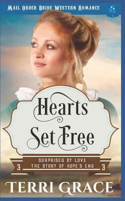 Heart's Set Free: Mail Order Bride Western Romance by Terri Grace