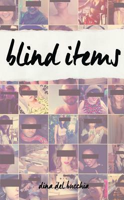 Blind Items by Dina Del Bucchia