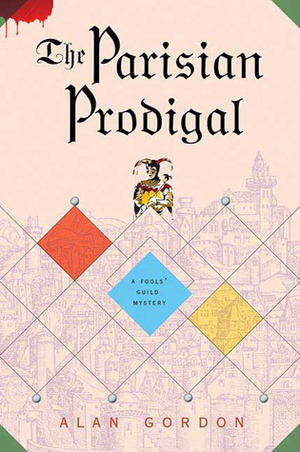 The Parisian Prodigal by Alan Gordon