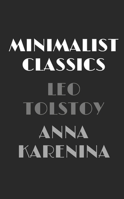 Anna Karenina by Leo Tolstoy