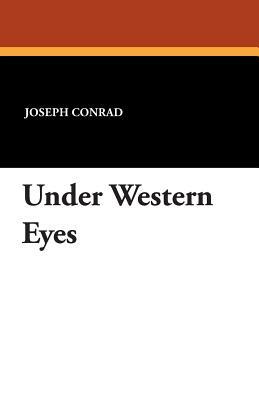 Under Western Eyes by Joseph Conrad