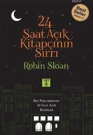 24 Saat Açık Kitapçının Sırrı by Robin Sloan