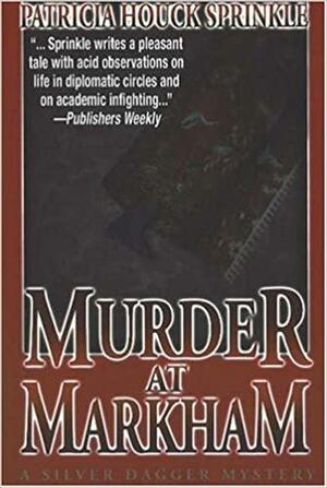 Murder At Markham by Patricia Sprinkle