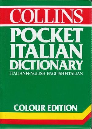 The Collins Pocket Italian Dictionary by Catherine E. Love