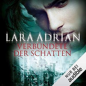 Verbündete der Schatten by Lara Adrian