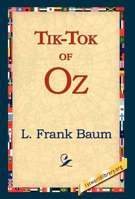 Tik-Tok of Oz by L. Frank Baum