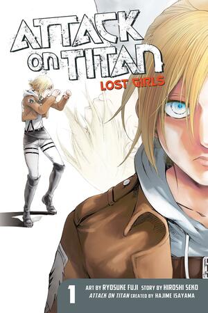 Attack on Titan: Lost Girls by Ryosuke Fuji, Hajime Isayama