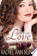 A Bid for Love by Rachel Ann Nunes