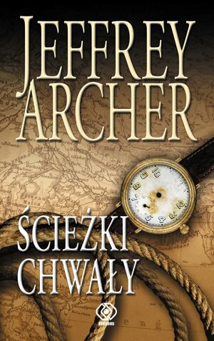 Ścieżki chwały by Jeffrey Archer