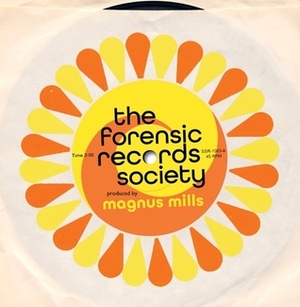 The Forensic Records Society by Magnus Mills