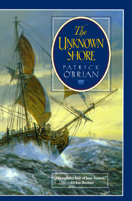 The Unknown Shore by Patrick O'Brian