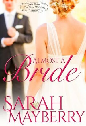 Almost a Bride by Sarah Mayberry
