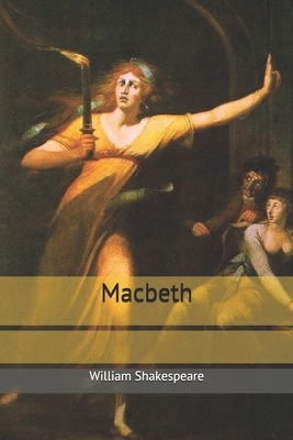 Macbeth by William Shakespeare