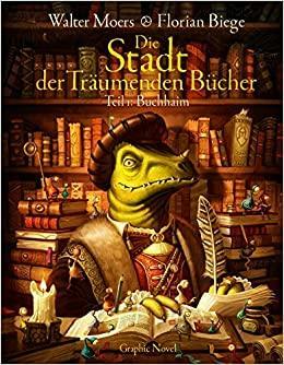 Die Stadt der Träumenden Bücher (Comic): Band 1: Buchhain by Walter Moers