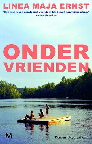 Onder Vrienden by Linea Maja Ernst