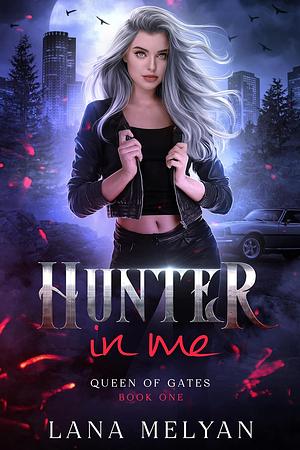 Hunter in me  by Lana Melyan