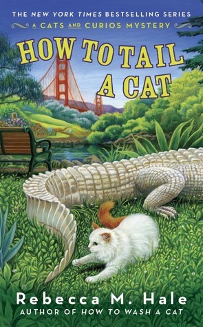 How to Tail a Cat by Rebecca M. Hale
