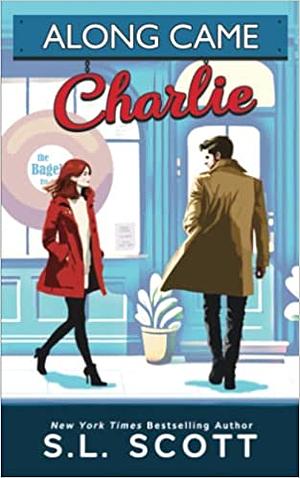 Along Came Charlie by S.L. Scott