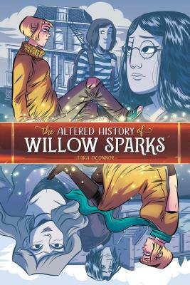 The Altered History of Willow Sparks by Tara O'Connor