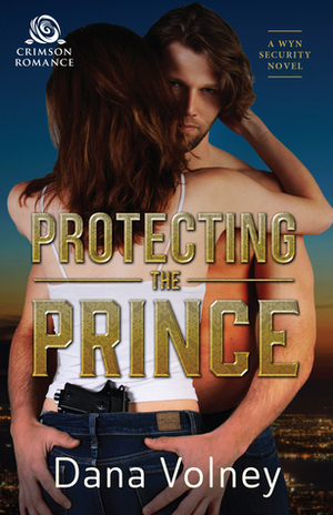 Protecting the Prince by Dana Volney