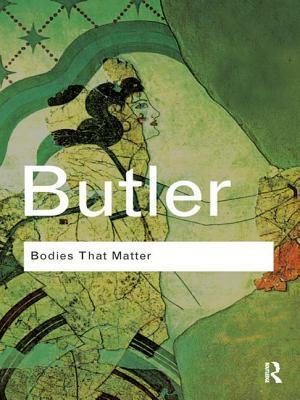 Bodies That Matter: On the Discursive Limits of Sex by Judith Butler