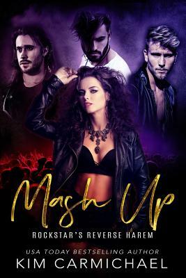 MASH Up - Rockstar's Reverse Harem by Kim Carmichael