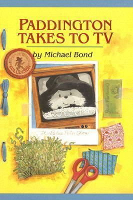 Paddington Takes to TV by Peggy Fortnum, Michael Bond